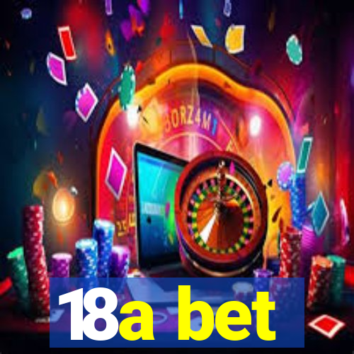 18a bet